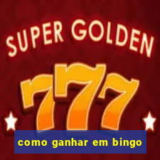 como ganhar em bingo